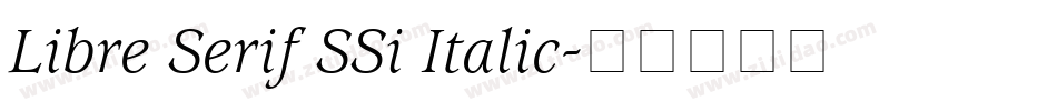 Libre Serif SSi Italic字体转换